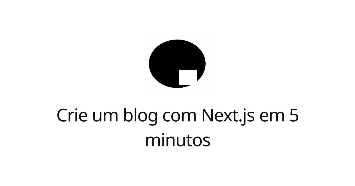 Crie um blog com Next.js em 5 minutos